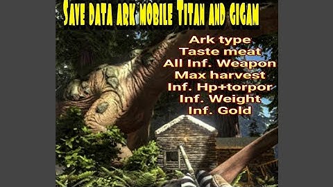 save data titan and taste meat (bonus gigan) taste meat inf.hp (ark mobile) | req ny lina83