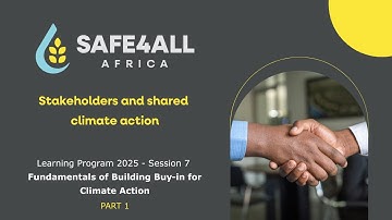 SAFE4ALL Learning Program #7 | Building Buy-in for Climate Action, Part 1: Why buy-in matters?