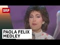 Paola Felix: Medley | 70 Jahre Paola Felix | SRF Musik