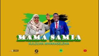 Kulolwa Mwanaselewa -Mama Samia