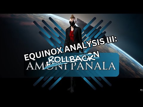 Equinox Analysis III: Rollback | EVE Online