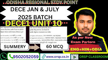 DECE1 Unit 10 P-2 | Summary + 60 MCQ | DECE Jan & July 2025 Batch | ENG+HIN+ODIA | ORSP Classroom
