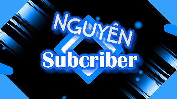 Intro mới làm. /youtube(Nguyên Mobile. VN)