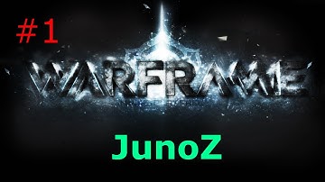 WARFRAME - Gameplay Walkthrough - Part 1 (PS4) | Tutorial & Excalibur Intro | JunoZ