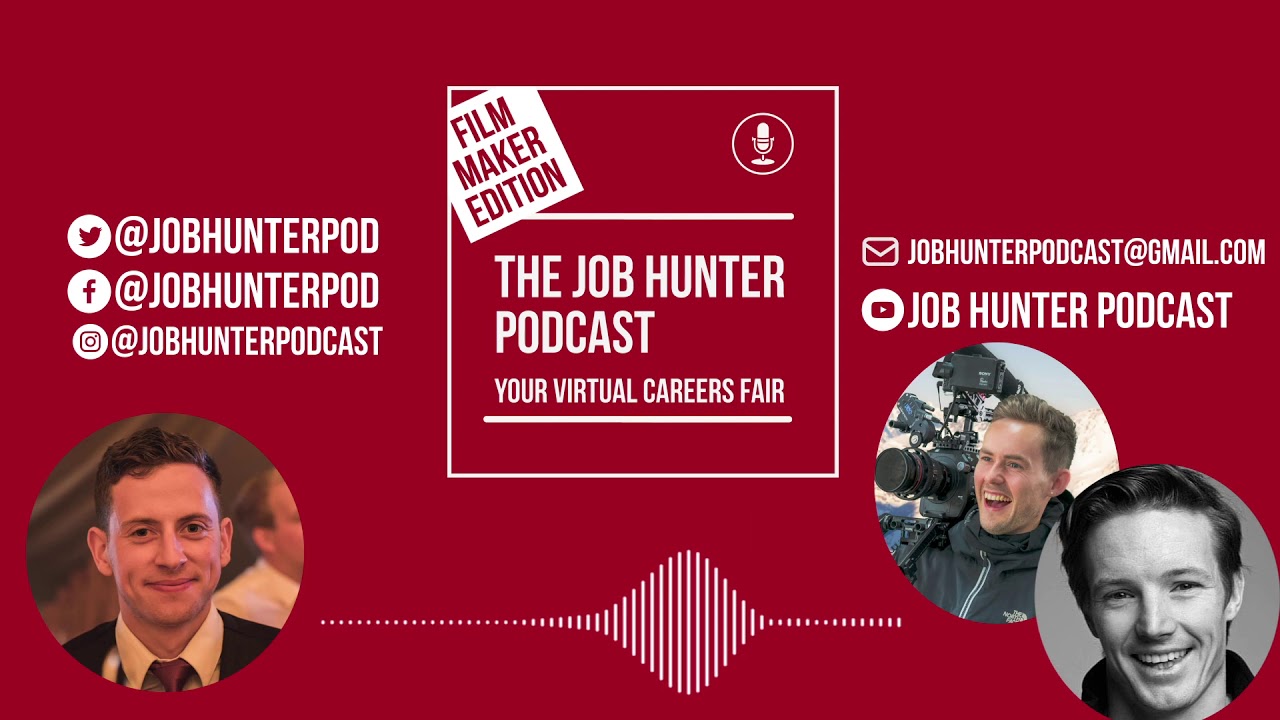 So You Want to be a FILM MAKER - Job Hunter Podcast
