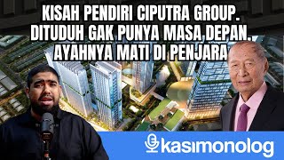 Kisah Kelam Pendiri Ciputra Group. Pernah Gak Naik Kelas, Dan Dibilang Gak Punya Masa Depan - Reinat