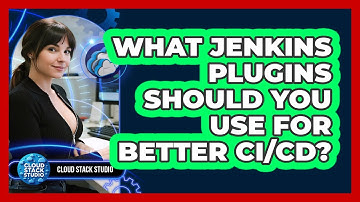 What Jenkins Plugins Should You Use For Better CI/CD? - Cloud Stack Studio