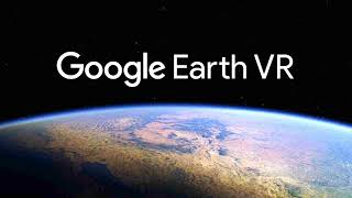 Landmarks - Google Earth VR OST