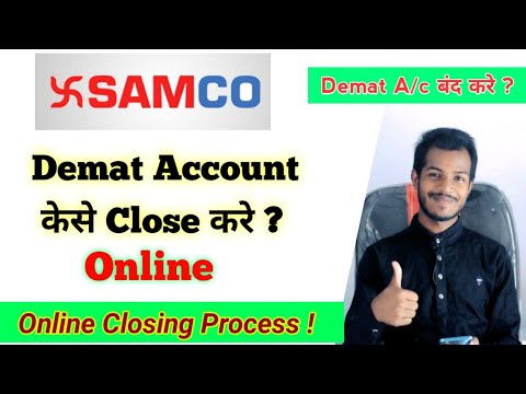 How To Close Samco Demat and Trading account online | Samco Demat account online closing process