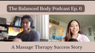 Ep. 6 What It's Like Being a Male Massage Therapist + Growing as a Manager