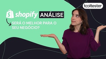 Análise do Shopify: o maior do e-commerce é também o MELHOR? Todos os ✅ Prós e ❎  Contras