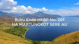 Video thumbnail of "Buku ende No. 201 Namartungkot sere ahu"