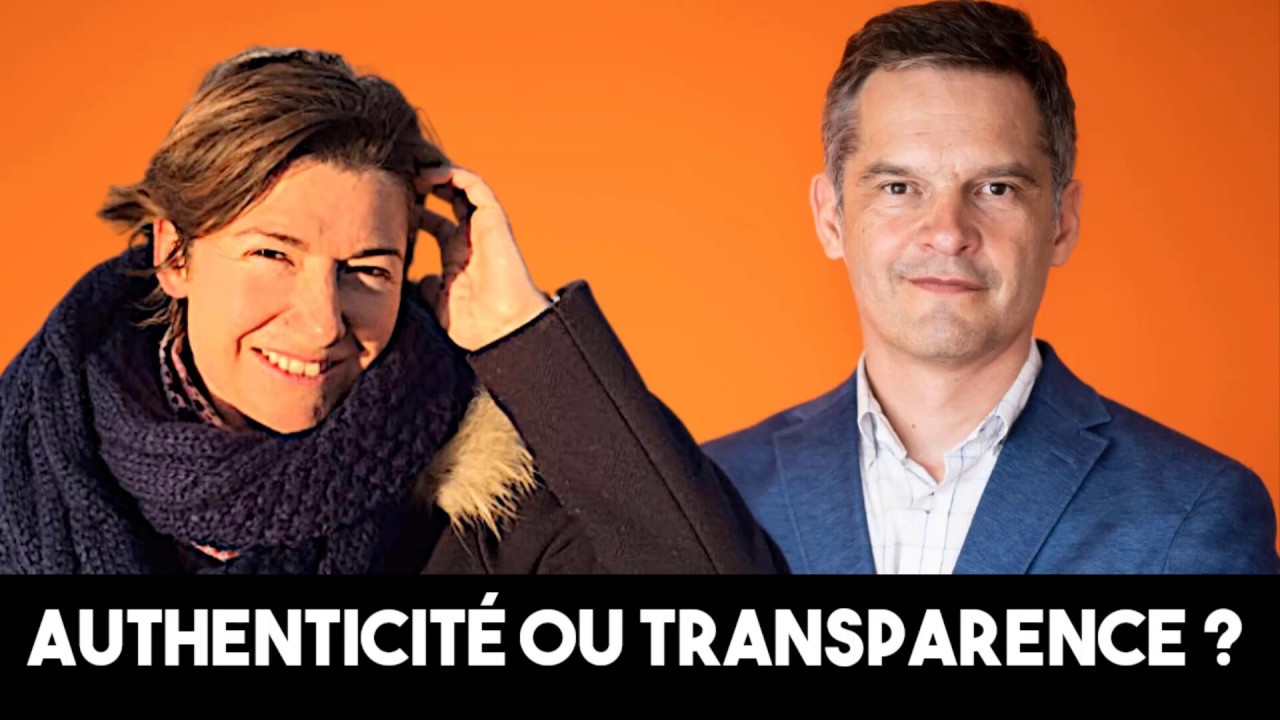 Authenticité ou transparence en entreprise ? Outils du manager YouTube Authenticité ou transparence en entreprise ? Outils du manager YouTube
