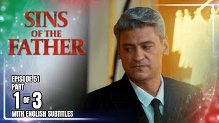 Download Lagu Sins Of The Father | Episode 51 (1/3) | September 1, 2025 (with English Subs) MP3 Download Lagu Sins Of The Father | Episode 51 (1/3) | September 1, 2025 (with English Subs) MP3