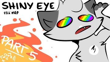 Shiny Eye || Dovewing Map Part 5