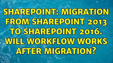 Sharepoint: Migration from SharePoint 2013 to SharePoint 2016. Will workflow works after migration?