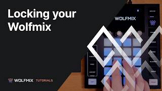 Locking your Wolfmix
