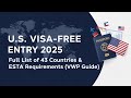 U.S. Visa-Free Entry 2025: Full List of 43 Countries & ESTA Requirements (VWP Guide)