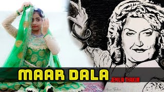 Maar Dala || Devdas || Jenilia Thakur