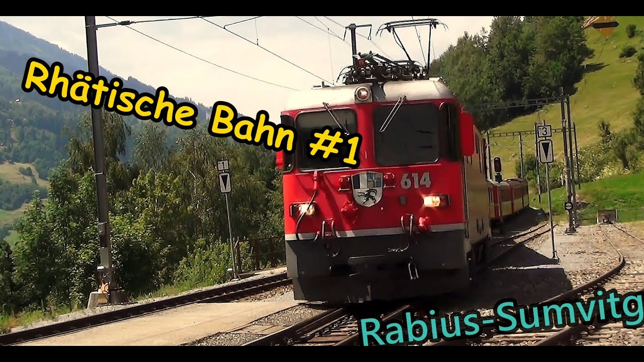 #1 Rhätische Bahn | Viafer Retica | Ferrovia Retica - Rabius-Sumvitg