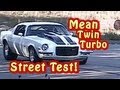 Bad Ass 69 Camaro Twin Turbo Street Test from Nelson Racing Engines. 372 twin turbo SBC