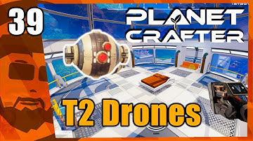Unlocking T2 Drones + More Blueprints | The Planet Crafter | BigVlad Plays | Part 39