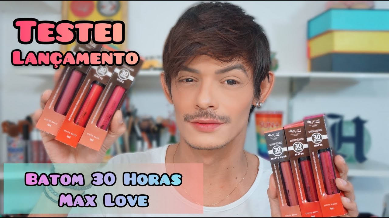 Testei os novos Batons 30 Horas da Max Love