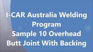 Sample 10 Over Head Butt Joint With Backing