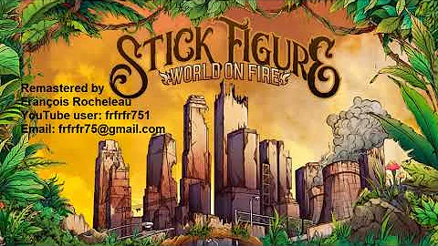 Stick Figure - World On Fire (Feat. Slightly Stoopid) New Song 2018 REMASTERED