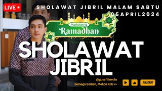 SHOLAWAT JIBRIL SAMBUT MALAM LAILATUL QADAR BULAN RAMADHAN 5 APRIL 2024 || GUS AFIF MEDIA