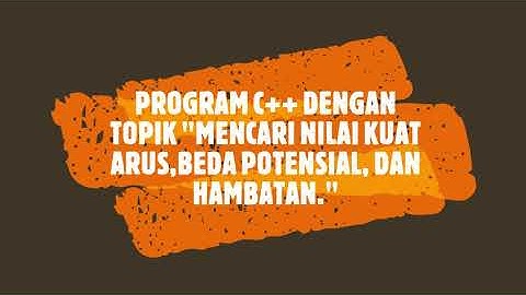 TUBES PKS 2 || program menggunakan konsep percabangan, perulangan, array || BIDANG KIMIA DAN FISIKA