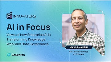 AI Innovators by GoSearch | Vikas Bhambri of Yellow AI on Enterprise AI and Data Governance