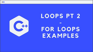 Loops Pt 2 - For Loops Examples