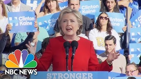 Hillary Clinton Calls Election Day 2016 'The Test Of Our Time’ | NBC News