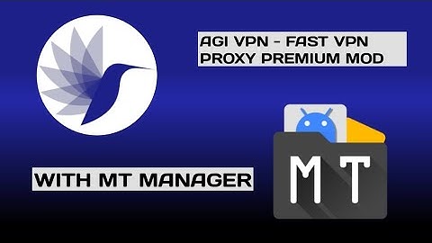 AGI VPN - FAST VPN PROXY V1.3.0 PREMIUM MOD HAX WITH MT MANAGER