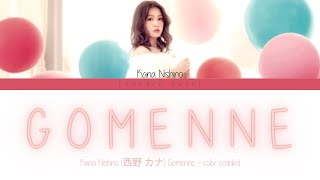 Kana Nishino (西野 カナ) - Gomenne (Color Codded Kan/Rom/Eng) Lyrics