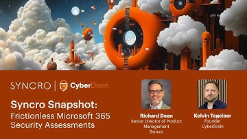 Introducing Syncro Snapshot: A Free Microsoft 365 Security Assessment Tool