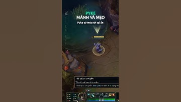 Pyke mánh và mẹo 🐟☠️