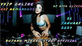 DJ AYYA OLIVIA VVIP ONLINE ADI ARMANDA25 ( 26 JANUARY 2024 ) #djchris #breakbeat #djremix