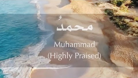 Beautiful 99 Names Of Muhammad S.A.W 1 Hour | Jawad Khan Islamic Videos