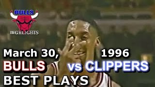 March 30 1996 Bulls vs Clippers highlights