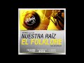 Nuestra raz el folklore en la coplera 913