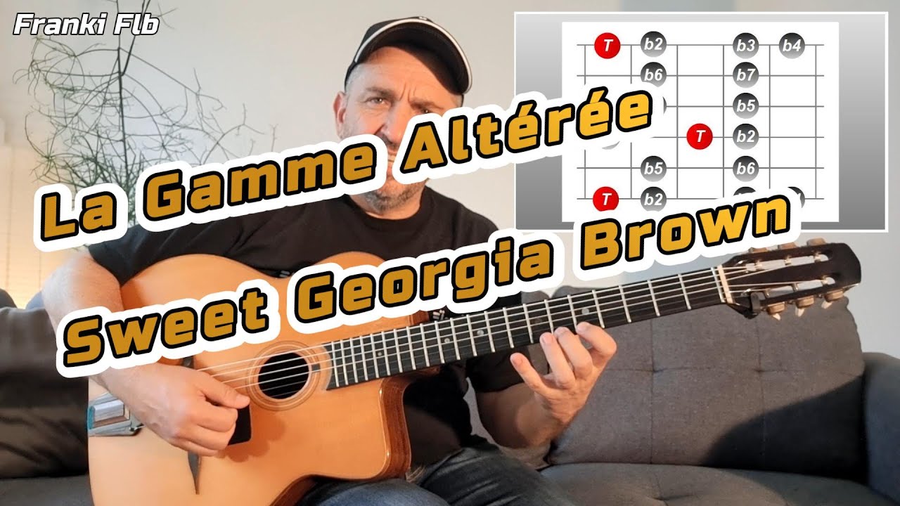 Gamme Altérée Cours Gypsy Jazz Manouche : Sweet Georgia Brown Django Style