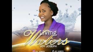 Living water by joy joseph