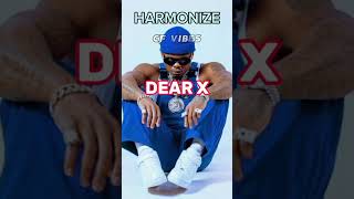 DEAR X #harmonize #harmonize_tz #harmonizenewsong #harmonizedearx #shorts #shortsvideo #viral #kenya