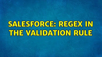 Salesforce: Regex in the validation rule