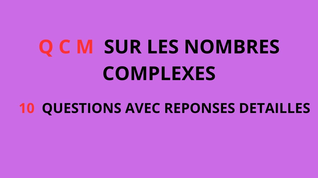 QCM 1 sur les nombres complexes