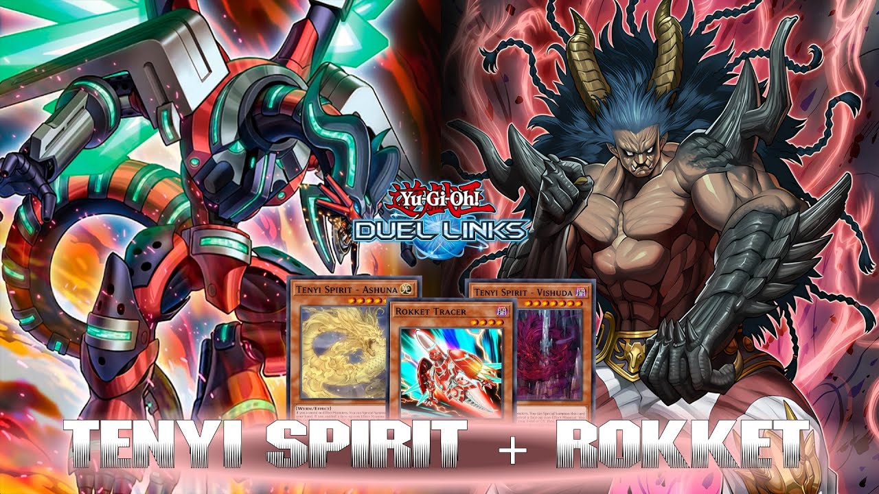 TENYI SPIRIT + ROKKET DUEL LINKS DECK MARCH2024 RANKED DUEL + DECKLIST ...