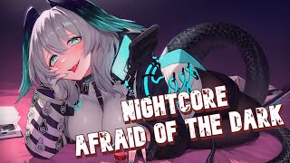 Nightcore - Afraid Of The Dark (Kill The Noise & Karra)