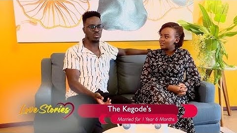 He Was Everything My Mum Warned Me About But I Still Married Him~ The Kegode
